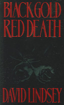 Black Gold, Red Death