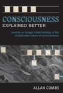 Consciousness Explained Better