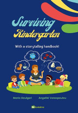 Surviving kindergarten: With a Storytelling Handbook!