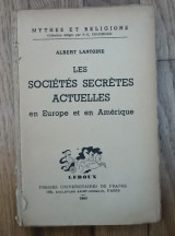 Les societes secretes actuelles en Europe et en Amerique