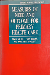 Measures of Need and Outcome for Primary Health Care - First Edition