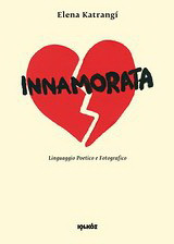 Innamorata: Linguaggio Poetico e Fotografico