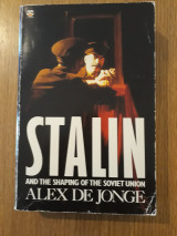 Stalin and the shaping of the Soviet Union