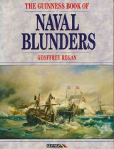 The Guinness Book of Naval Blunders