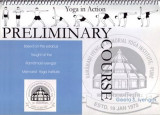 Preliminary Course (For Beginners) (Yoga In Action)