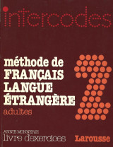 Method de France langue etrange adults 2 livre d'exercises. Larouse