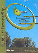 Proceedings of the International Workshop in Geoenvironment and Geotechnics: Book of Proceedings: GEOENV 2005: 12-14 September 2005, Milos Island, Greece