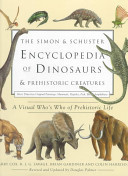 The Simon & Schuster Encyclopedia of Dinosaurs & Prehistoric Creatures