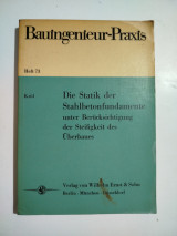 Bauingenieur-Praxis, Die Statik der Stahlbetonfundamente unter Berücksichtigung der Steifigkeit des Überbaues