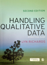 Handling qualitative data - A practical guide (2nd ed.)