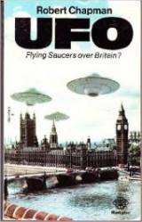 UFO - Flying Saucers In Britain? Paperback – 1977
