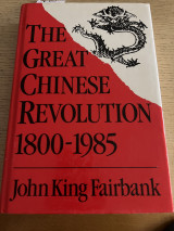 The Great Chinese Revolution, 1800-1985