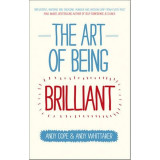 The Art of Being Brilliant
