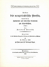 Über die neugriechische poesie: besonders über ihr rhythmisches und dichterisches Verhältnis zur altgriechischen