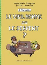 Le vieil homme ou le serpent