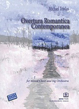 Overtura Romantica Contemporanea: For Mixed Choir and Big Orchestra: 1996