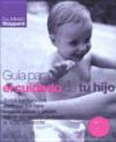 Guía para el cuidado de tu hijo