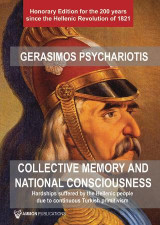 Collective memory and national consciousness: Hardships suffered by the hellenes due to continuous turkish primitivism