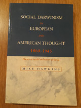 Social Darwinism in European and American Thought 1860-1945