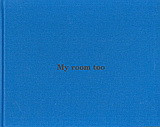 My room too