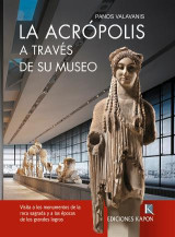 La Acrópolis: A través de su museo
