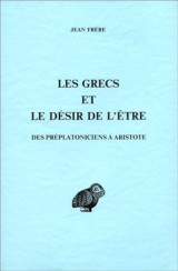 Les Grecs et le désir de l'être