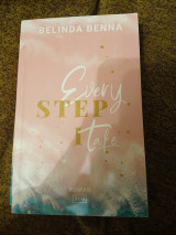 Every step I take