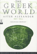 The Greek World After Alexander, 323-30 B.C.