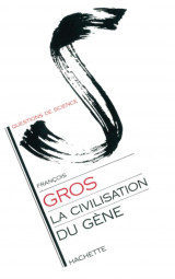 La civilisation du gène