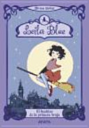 Leila Blue. El hechizo de la primera bruja