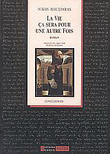 La vie ça sera pour une autre fois: Roman