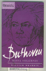 Beethoven: Missa Solemnis : Cambridge Music Handbooks