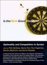 Is the best good enough? Optimality and competition in syntax