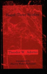 Hegel: Three Studies (Studies in Contemporary German Social Thought) - Paperback