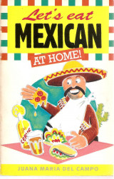 Let's Eat Mexican at Home!