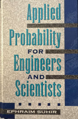 Applied Probability for Engineers and Scientists