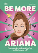 Be More Ariana Grande