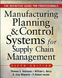 MANUFACTURING PLANNING AND CONTROL SYSTEMS FOR SUPPLY CHAIN MANAGEMENT
