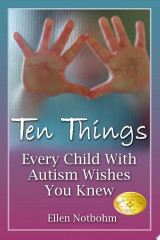 Ten Things Every Child with Autism Wishes You Knew