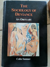 The sociology of deviance: An Obituary