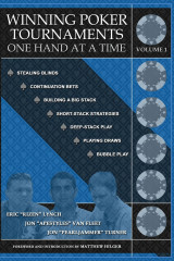 Winning Poker Tournaments One Hand At A Time Volume 1