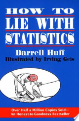 How to Lie with Statistics