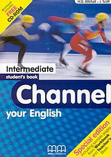 Channel your English Intermediate: Student's Book: Special Edition Including Sample Pages From Workbook and Teacher's Book