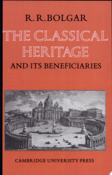 The Classical Heritage and Its Beneficiaries
