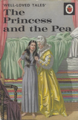 The princess and the Pea , Well Loved Tales Series
