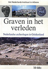 Graven in het verleden: Nederlandse archeologen in Griekenland