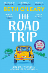 The Road Trip : The utterly heart-warming and joyful novel from the author of The Flatshare