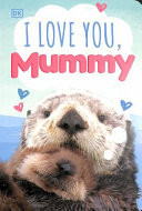 I Love You, Mummy