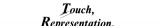 Touch, Representation, and Blindness