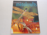 Home and garden metalcrafts (includes 15 easy-to-make projects)
